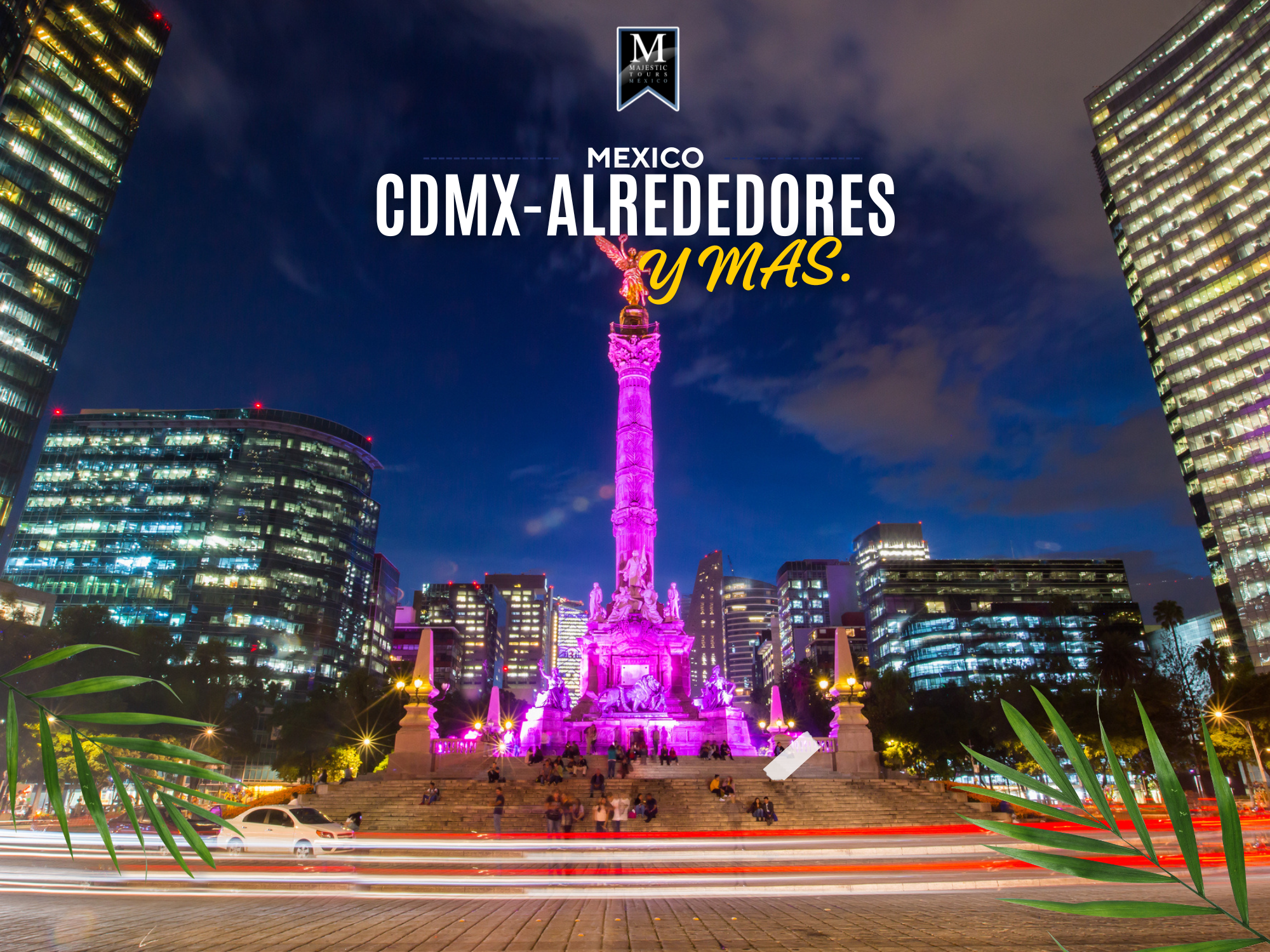 DESTINO CDMX-ALREDEDORES